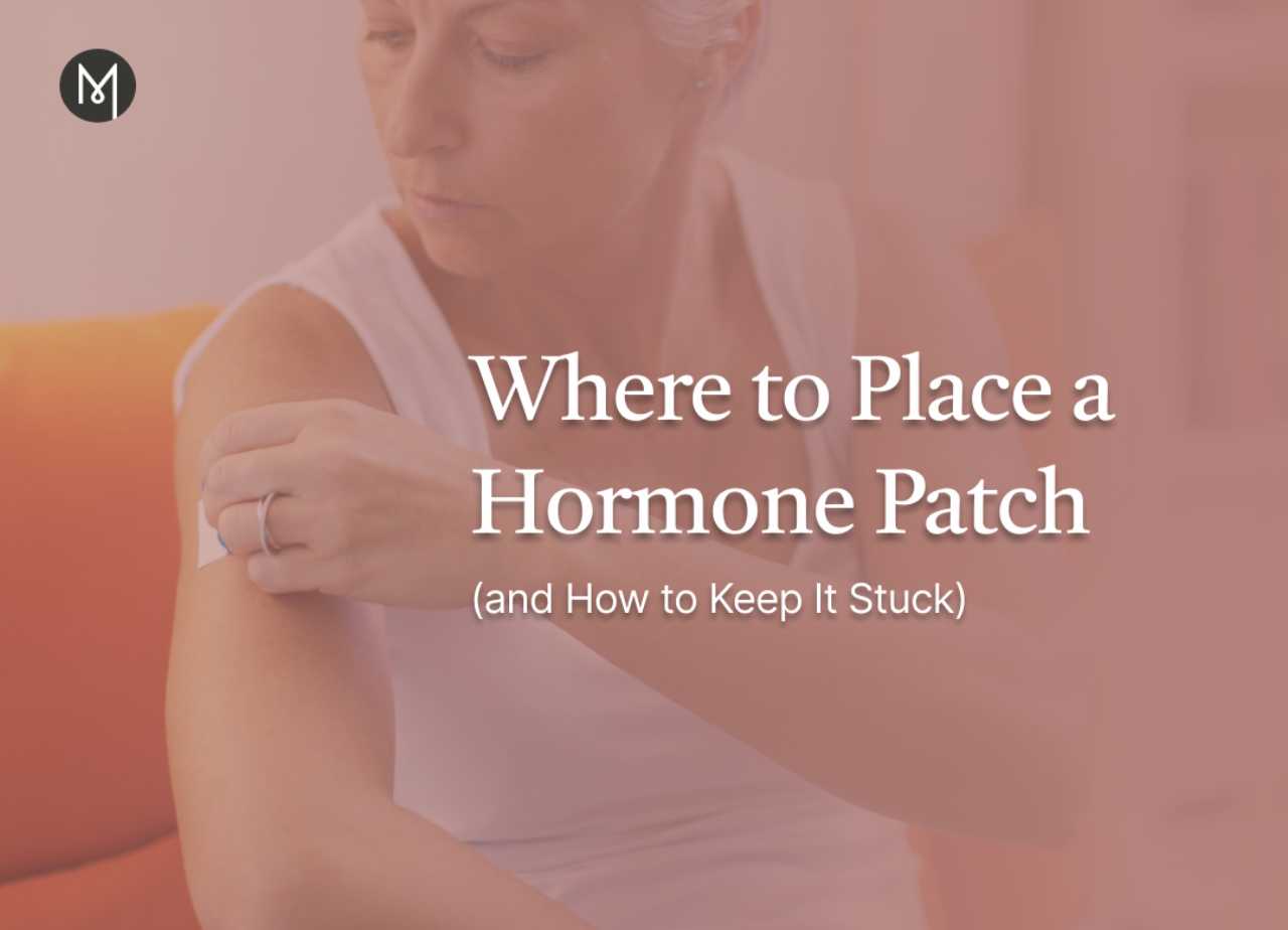 Where to Place a Hormone Patch (and How to Keep It Stuck)