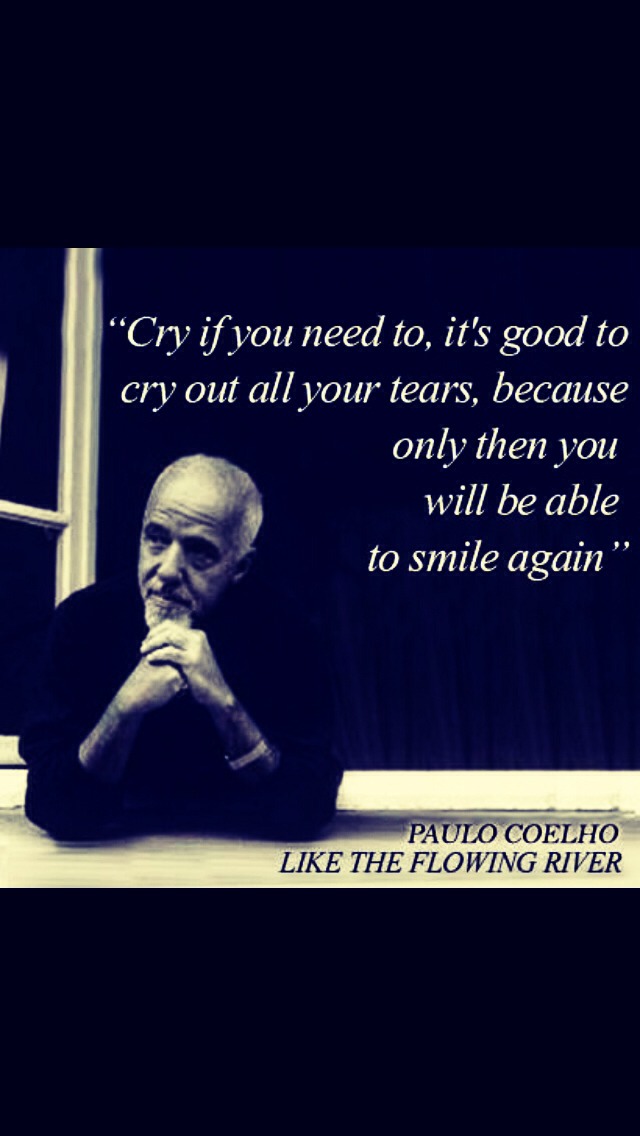 ~ Quote~ Cry If You NEED to....😢😥--> 😃😄 - Musely