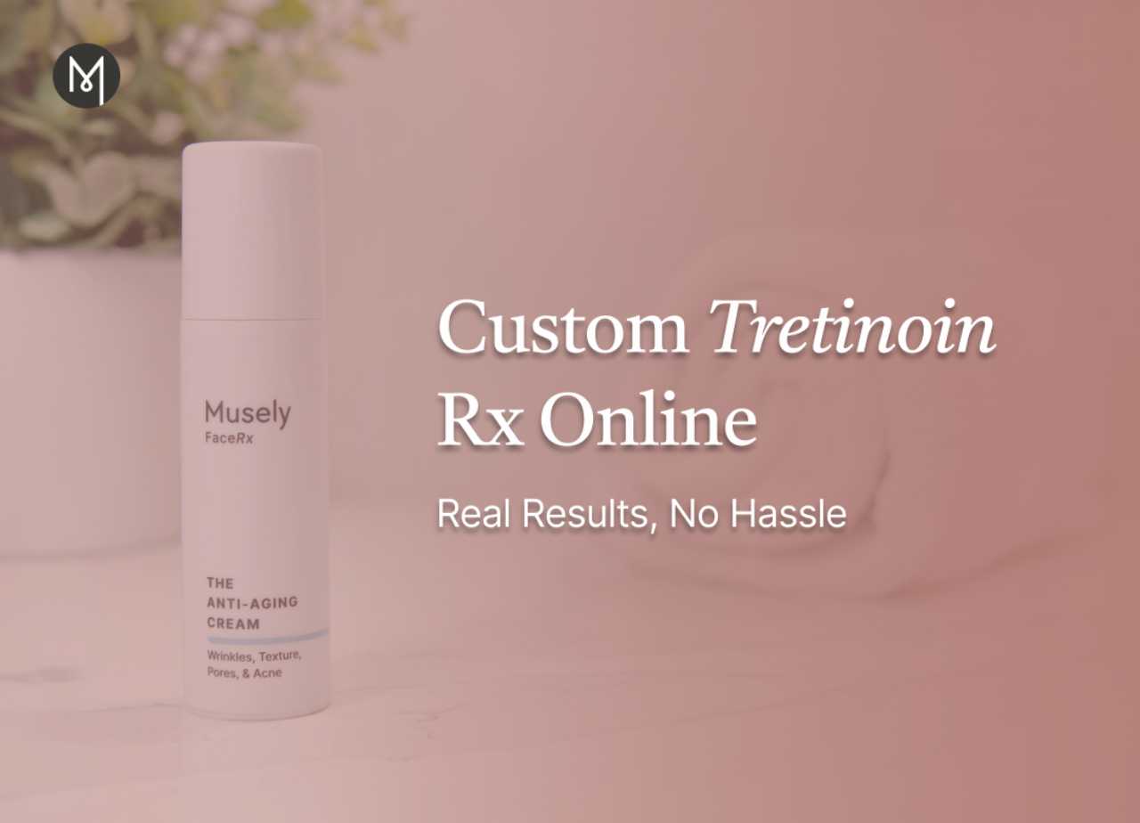 Custom Tretinoin Rx Online: Real Results, No Hassle