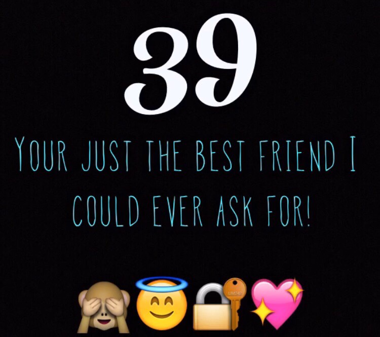 40 Reasons Why You Re My Best Friend Musely