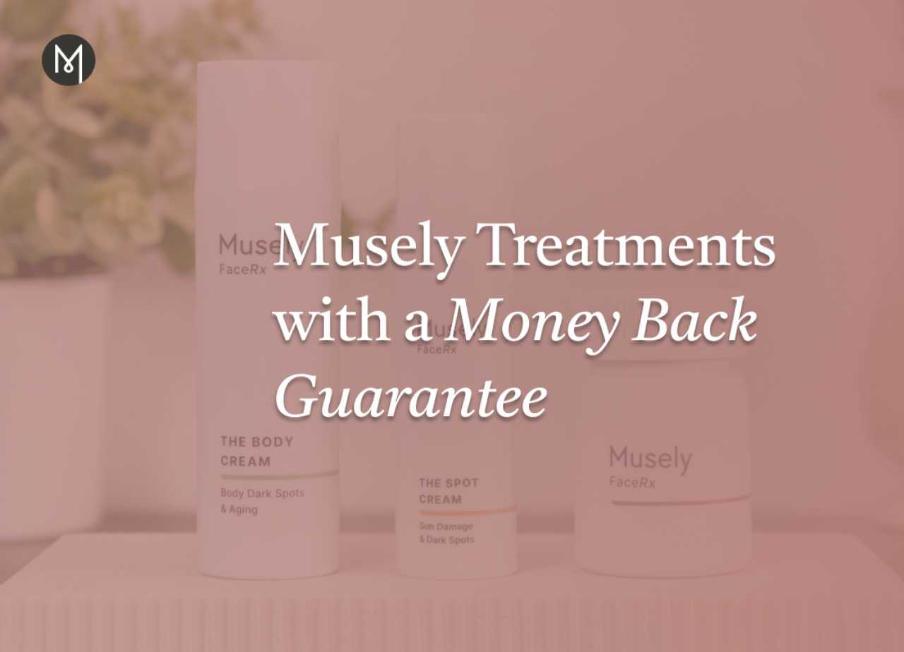 Musely Treatments with a 60-Day Money Back Guarantee