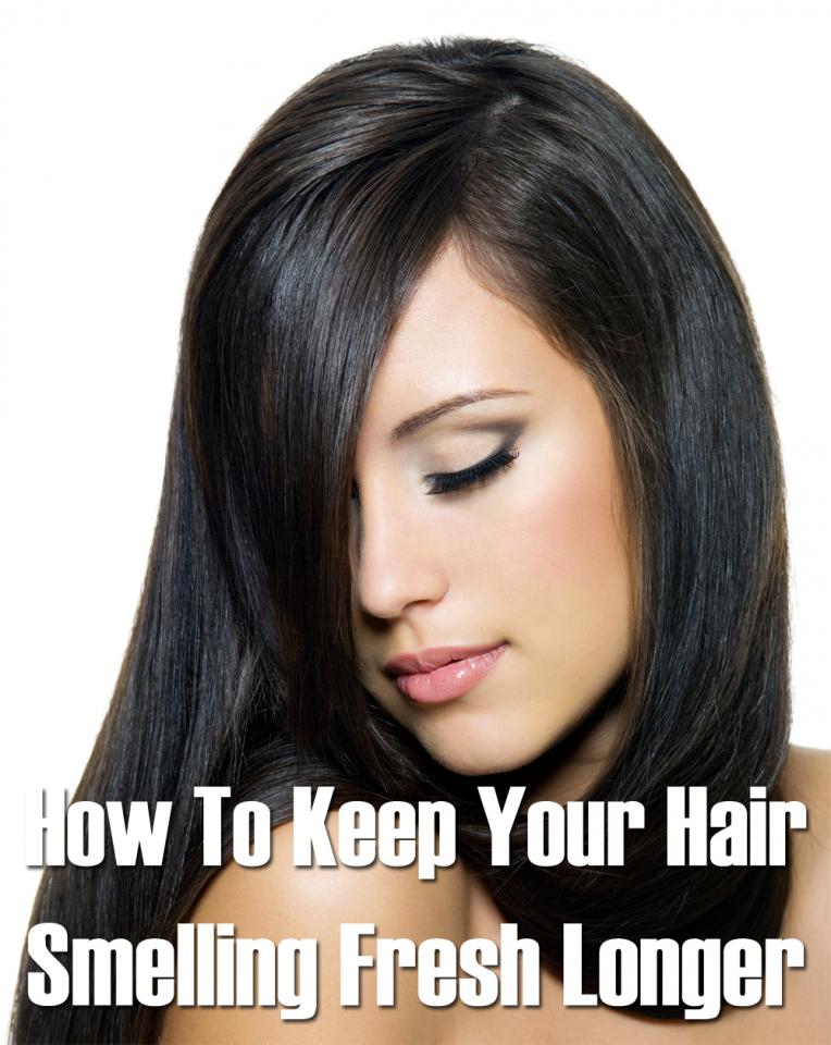 How To Keep Your Hair Smelling Fresh Longer Musely