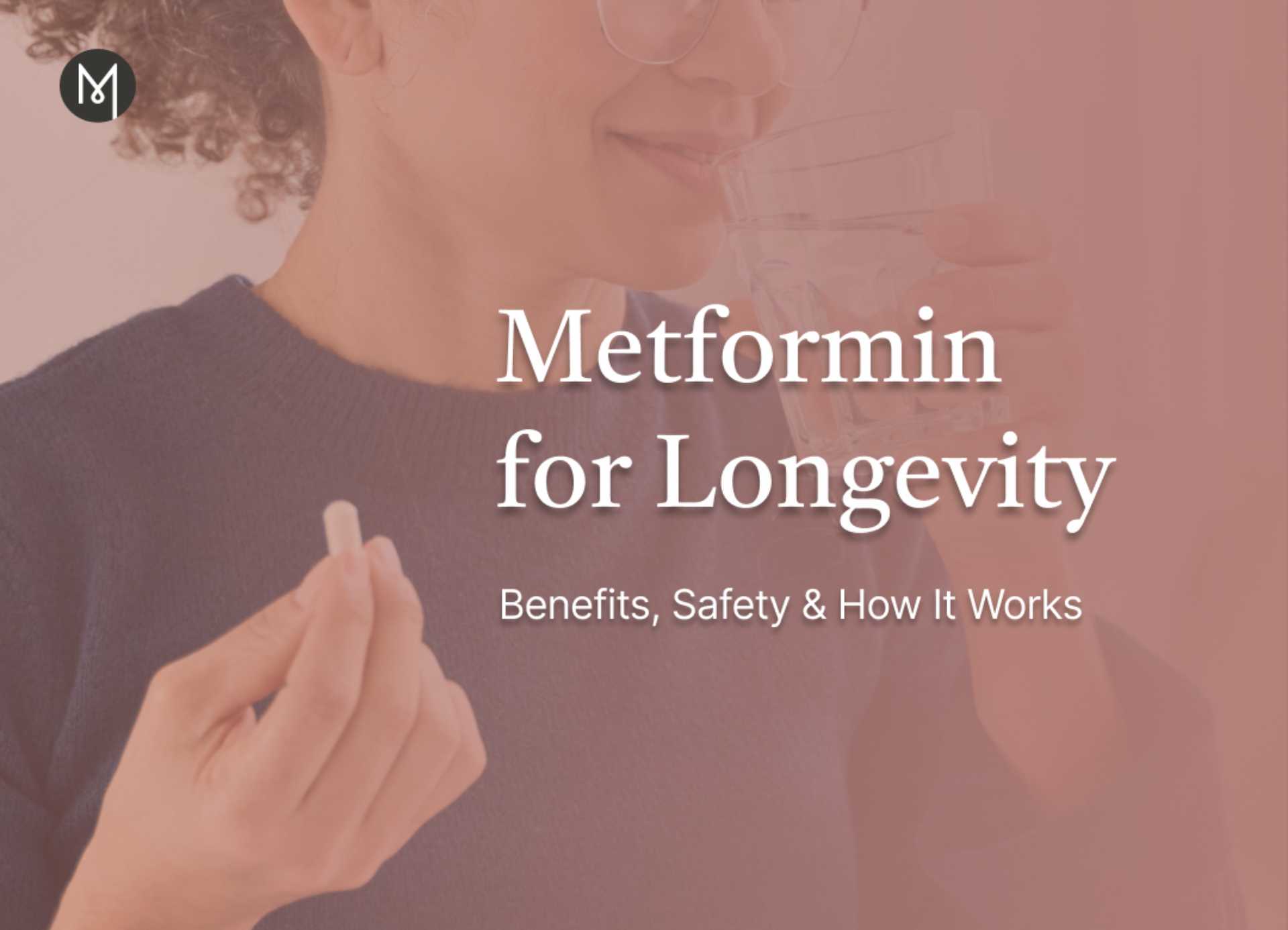 Metformin for Longevity: Benefits, Safety, and How It Works