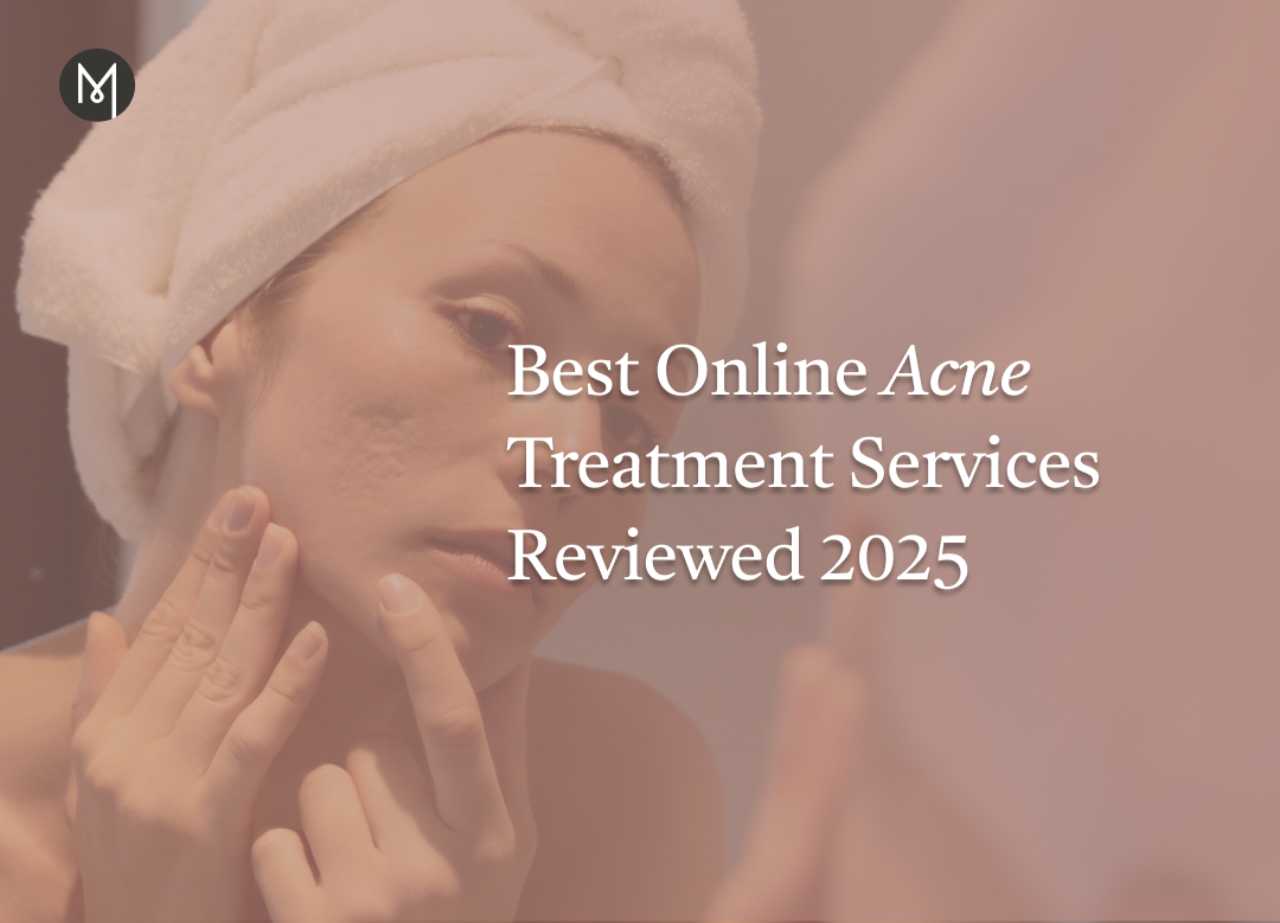 Best Online Acne Treatment Services Reviewed 2025