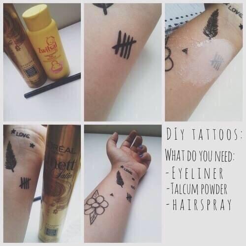 Diy Tattoos All You Need Is Eyeliner Talcum Powder Hairspray