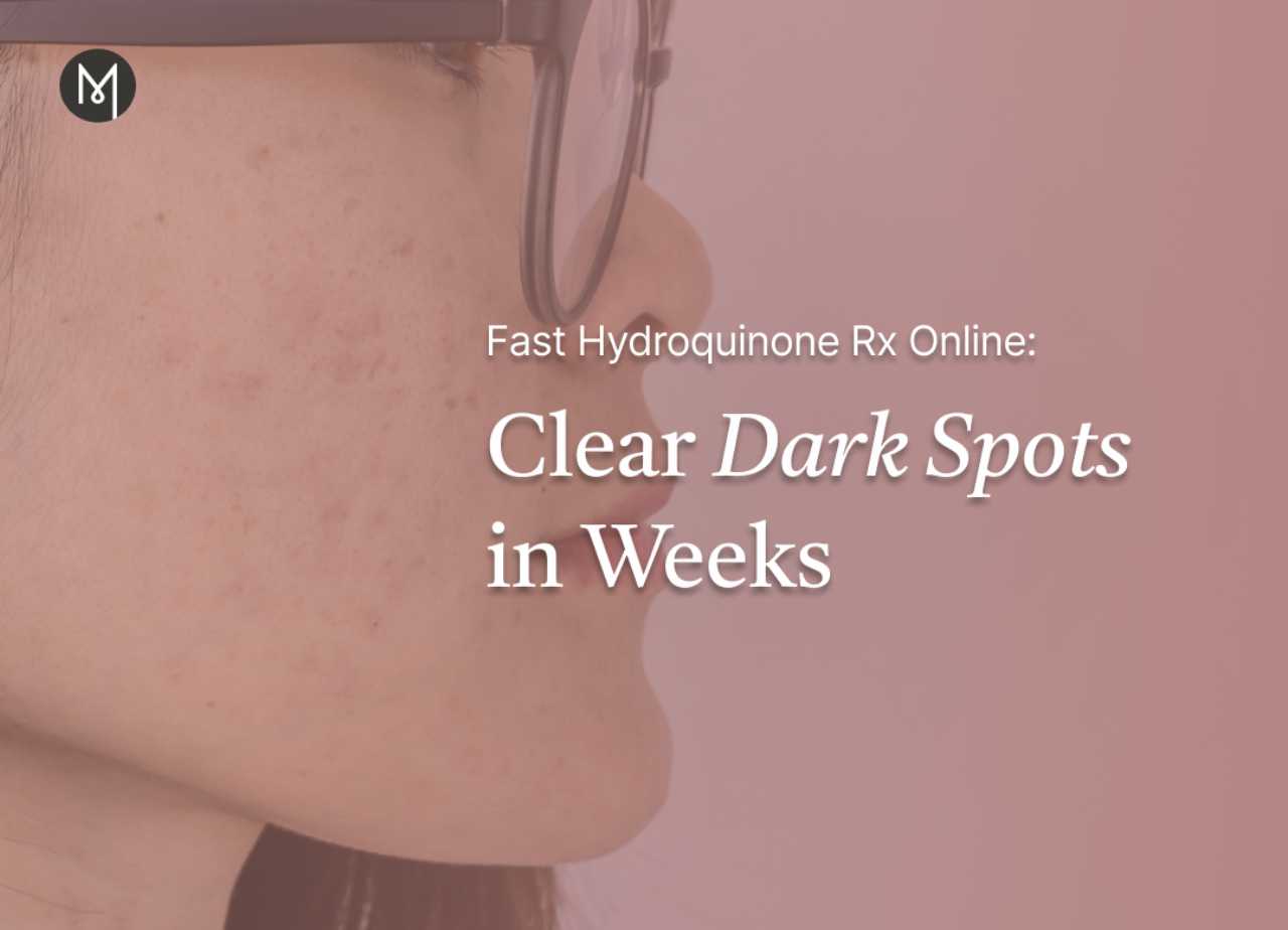 Fast Hydroquinone Rx Online: Clear Dark Spots in Weeks